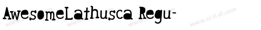 AwesomeLathusca Regu字体转换
